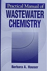 Practical Manual of Wastewater Chemistry (Hardcover)