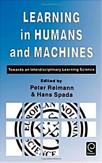 Learning in Humans and Machines : Towards an Interdisciplinary Learning Science (Hardcover)