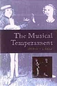 The Musical Temperament : Psychology and Personality of Musicians (Paperback)