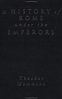 A History of Rome Under the Emperors (Hardcover)