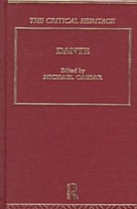 Dante : The Critical Heritage (Hardcover)