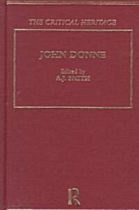John Donne : The Critical Heritage (Hardcover)