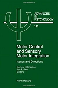 Motor Control and Sensory Motor Integration (Hardcover)