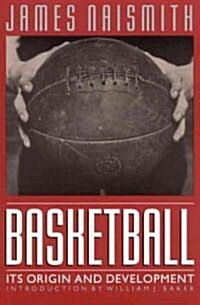 Basketball: Its Origin and Development (Paperback)