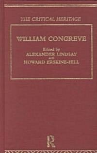 William Congreve : The Critical Heritage (Hardcover)