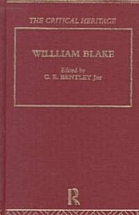 William Blake : The Critical Heritage (Hardcover)