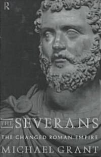 The Severans : The Roman Empire Transformed (Hardcover)