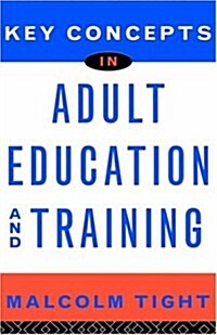 Key Concepts in Adult Education and Training (Hardcover)
