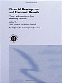 Financial Development and Economic Growth : Theory and Experiences from Developing Countries (Hardcover)