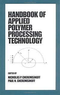 Handbook of Applied Polymer Processing Technology (Hardcover)