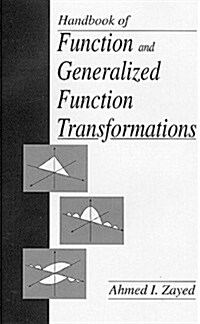 Handbook of Function and Generalized Function Transformations (Hardcover)