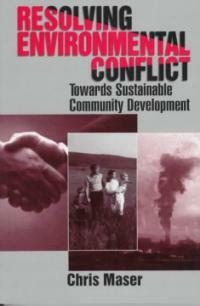 Resolving environmental conflict : towards sustainable community development