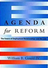 Agenda for Reform: The Future of Employment Relationships and the Law (Paperback, Revised)