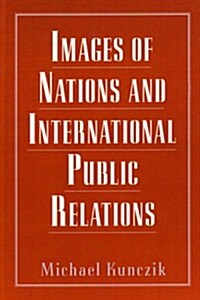 Images of Nations and International Public Relations (Hardcover)