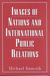 Images of Nations and International Public Relations (Paperback)