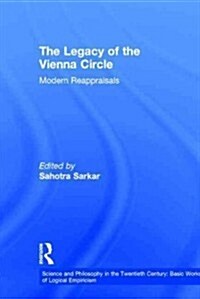 The Legacy of the Vienna Circle: Modern Appraisals (Hardcover)