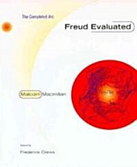 Freud Evaluated: The Completed ARC (Paperback)