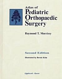 Atlas of Pediatric Orthopedic Surgery (Hardcover, 2nd, Subsequent)