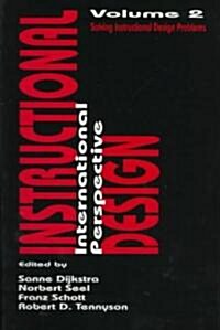 Instructional Design: International Perspectives II: Volume I: Theory, Research, and Models: volume Ii: Solving Instructional Design Problem (Paperback)