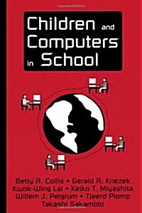 Children and Computers in School (Hardcover)