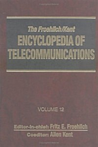 The Froehlich/Kent Encyclopedia of Telecommunications (Hardcover)