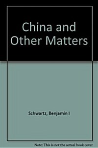 China and Other Matters (Hardcover)