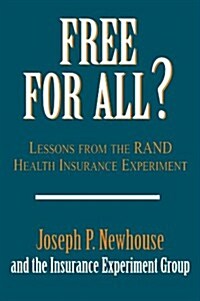 Free for All?: Lessons from the Rand Health Insurance Experiment (Paperback, Revised)