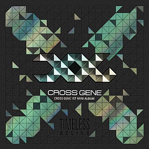크로스진(Cross Gene) - 미니 1집 Timeless : Begins