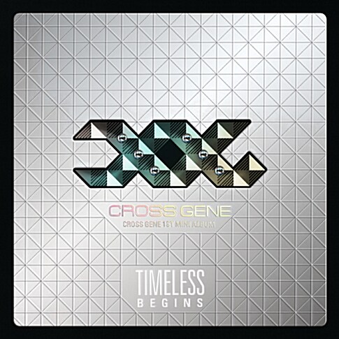 크로스진(Cross Gene) - 미니 1집 Timeless : Begins [특별 한정반]