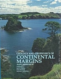 Geology and Geophysics of Continental Margins (Hardcover)