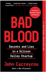 Bad Blood: Secrets and Lies in a Silicon Valley Startup (Paperback)