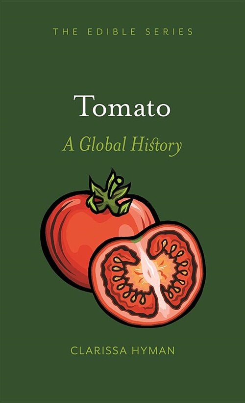 Tomato : A Global History (Hardcover)