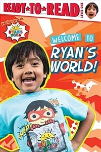 Welcome to Ryan's world! 