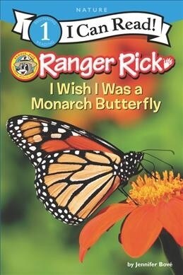 [중고] Ranger Rick: I Wish I Was a Monarch Butterfly (Paperback)