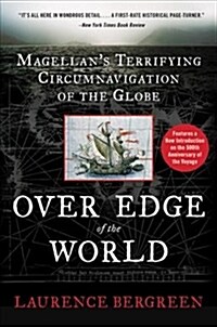 Over the Edge of the World: Magellans Terrifying Circumnavigation of the Globe (Paperback, Updated)