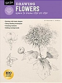 Drawing: Flowers with William F. Powell: Learn to Draw Step by Step (Paperback, Revised)
