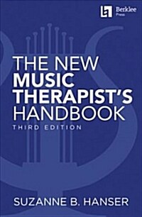 The New Music Therapists Handbook (Paperback, 3, Revised)