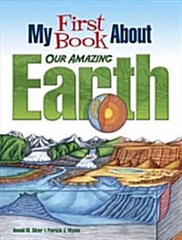 My First Book About Our Amazing Earth (Paperback)