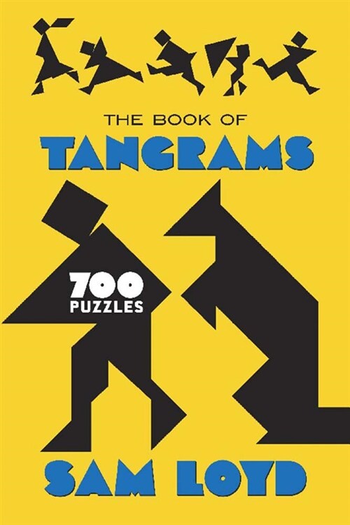 The Book of Tangrams: 700 Puzzles (Paperback)
