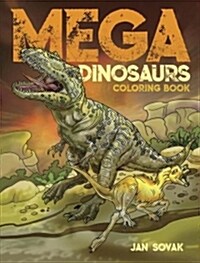 Mega Dinosaurs Coloring Book (Paperback, CLR, CSM)