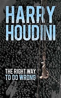 The Right Way to Do Wrong (Paperback)
