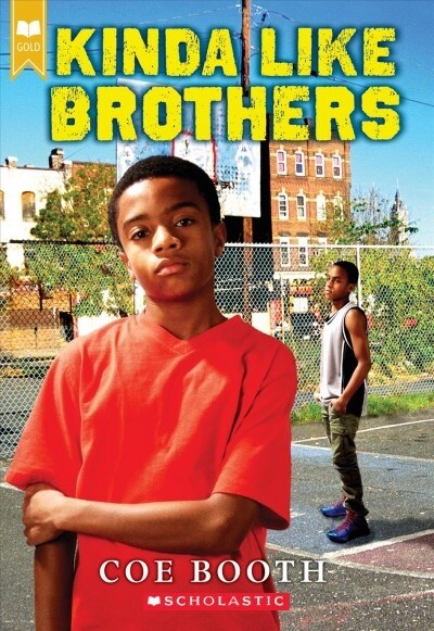 Kinda Like Brothers (Scholastic Gold) (Paperback)