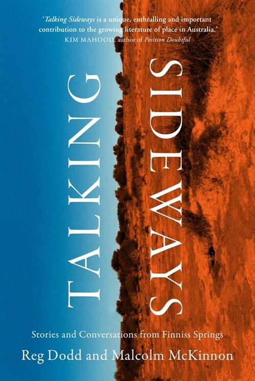Talking Sideways: Stories and Conversations from Finniss Springs (Paperback)