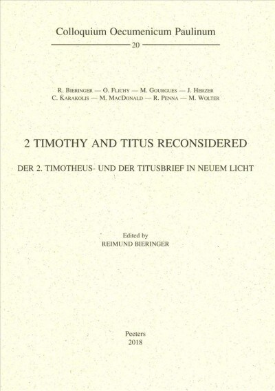 2 Timothy and Titus Reconsidered: Der 2. Timotheus- Und Der Titusbrief in Neuem Licht (Paperback)