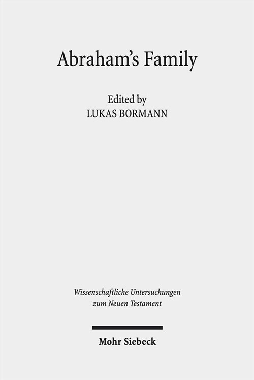 Abrahams Family: A Network of Meaning in Judaism, Christianity, and Islam (Hardcover)