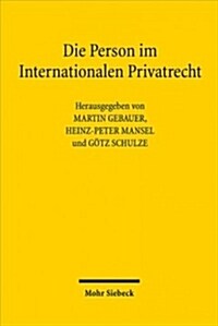 Die Person Im Internationalen Privatrecht: Liber Amicorum Erik Jayme (Hardcover)
