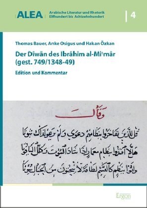 Der Diwan Des Ibrahim Al-Mimar (Gest. 749/1348-49): Edition Und Kommentar (Hardcover)