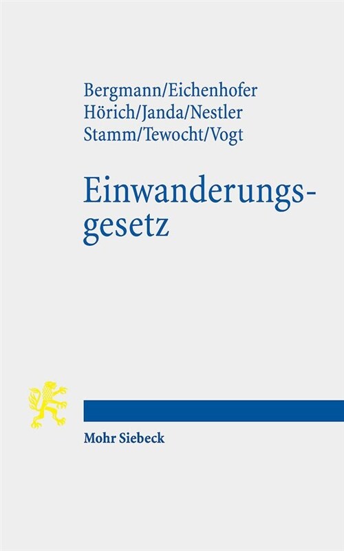 Einwanderungsgesetz: Hallescher Entwurf Zur Neuordnung Der Dogmatik Des Aufenthaltsrechts (Paperback)