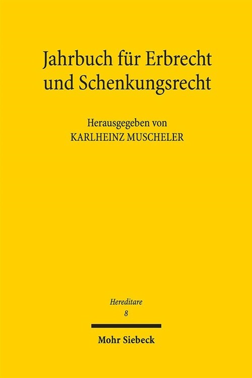 Hereditare - Jahrbuch Fur Erbrecht Und Schenkungsrecht: Band 8 (Paperback)