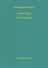 Herbert Hartel: Kleine Schriften (Hardcover)